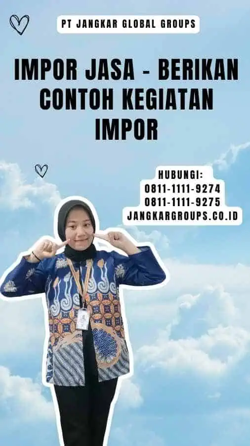 Impor Jasa - Berikan Contoh Kegiatan Impor