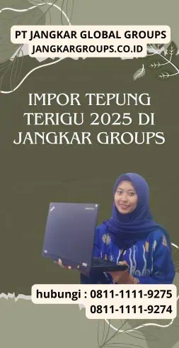 Impor Tepung Terigu 2025 di Jangkar Groups