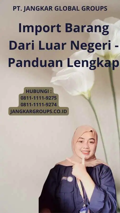 Import Barang Dari Luar Negeri - Panduan Lengkap