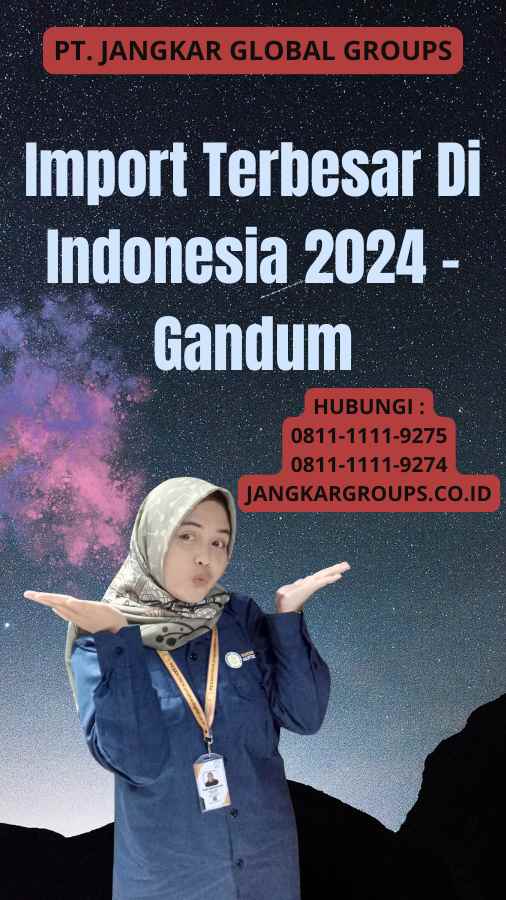 Import Terbesar Di Indonesia 2024 - Gandum