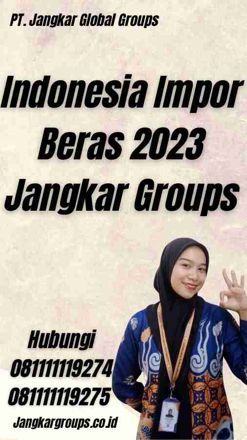 Indonesia Impor Beras 2023 Jangkar Groups