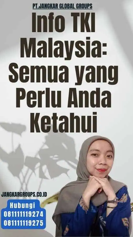 Info TKI Malaysia Semua yang Perlu Anda Ketahui