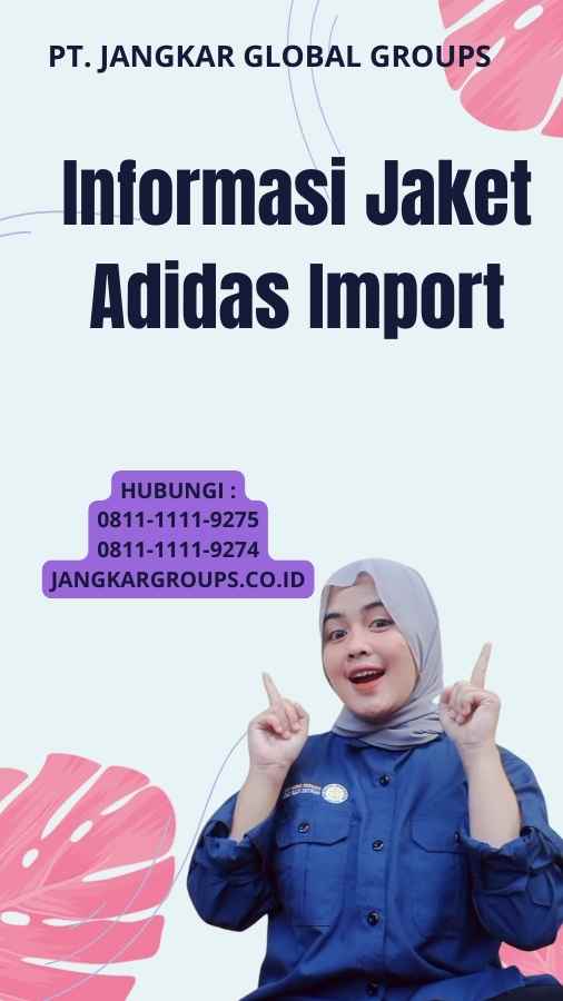 Informasi Jaket Adidas Import