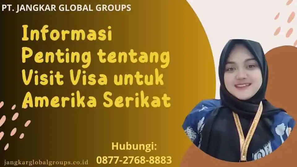 Informasi Penting tentang Visit Visa untuk Amerika Serikat