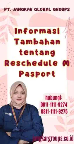 Informasi Tambahan tentang Reschedule M Pasport