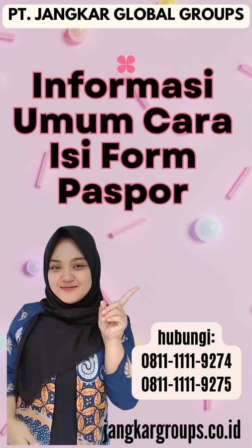 Informasi Umum Cara Isi Form Paspor