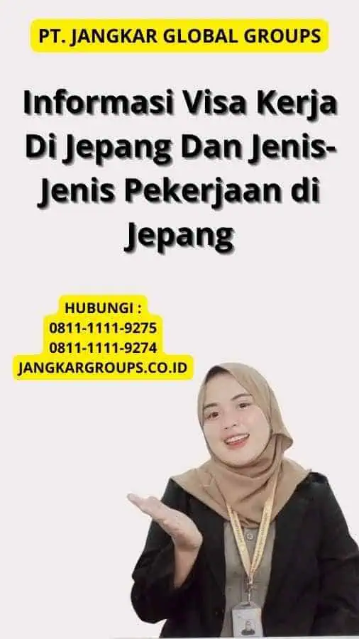 Informasi Visa Kerja Di Jepang Dan Jenis-Jenis Pekerjaan di Jepang