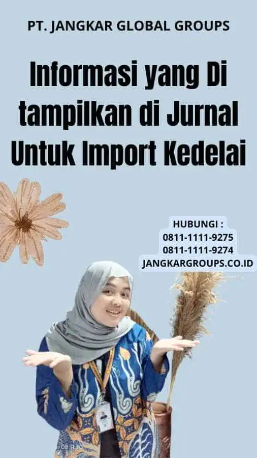 Informasi yang Di tampilkan di Jurnal Untuk Import Kedelai