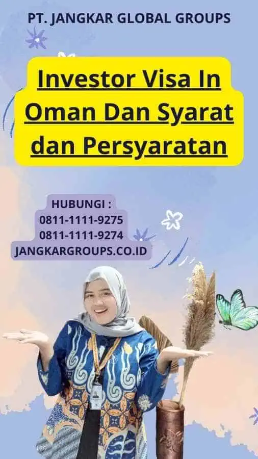 Investor Visa In Oman Dan Syarat dan Persyaratan