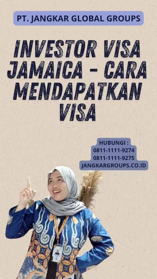 Investor Visa Jamaica - Cara Mendapatkan Visa