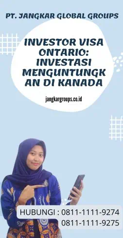 Investor Visa Ontario Investasi Menguntungkan di Kanada