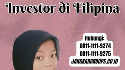 Investor Visa Philippines Mendapatkan Visa Investor di Filipina