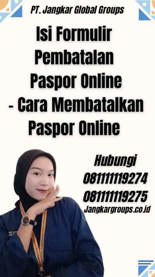 Isi Formulir Pembatalan Paspor Online - Cara Membatalkan Paspor Online