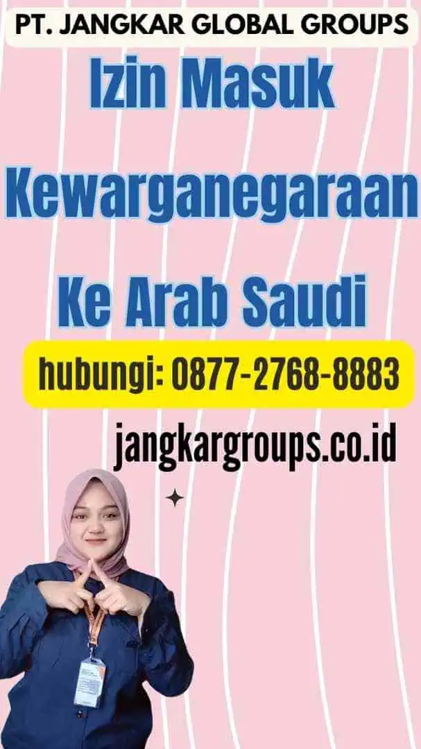 Izin Masuk Kewarganegaraan Ke Arab Saudi