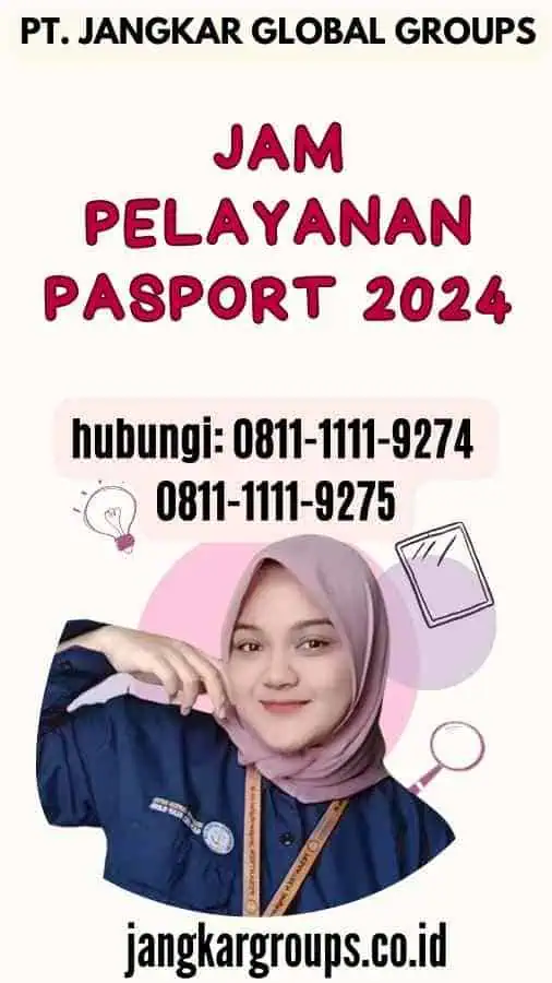 Jam Pelayanan Pasport 2024