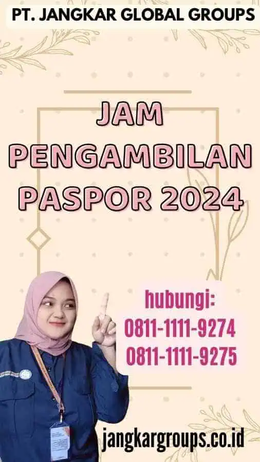 Jam Pengambilan Paspor 2024