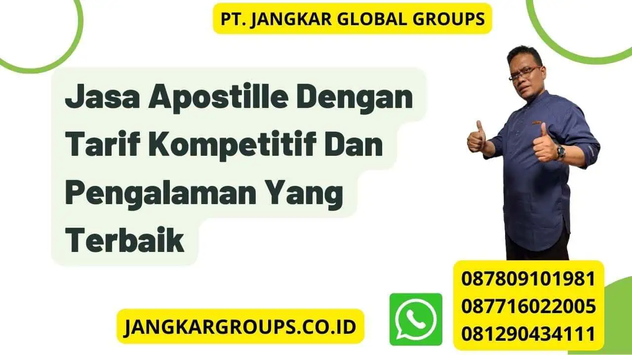 Jasa Apostille Dengan Tarif Kompetitif Dan Pengalaman Yang Terbaik