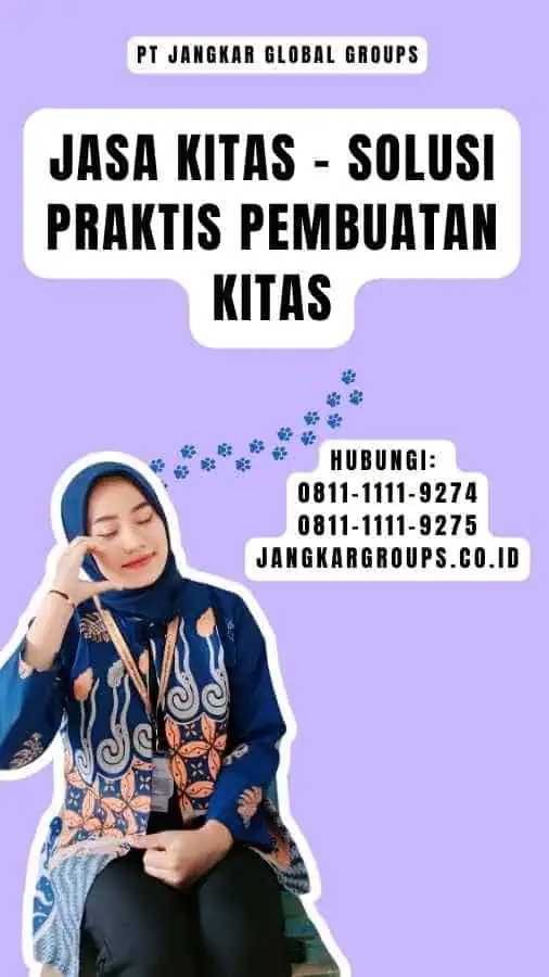 Jasa Kitas - Solusi Praktis Pembuatan Kitas