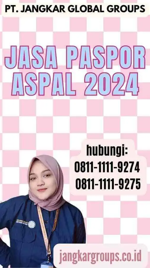 Jasa Paspor Aspal 2024