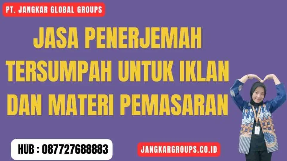 Jasa Penerjemah Tersumpah Untuk Iklan Dan Materi Pemasaran