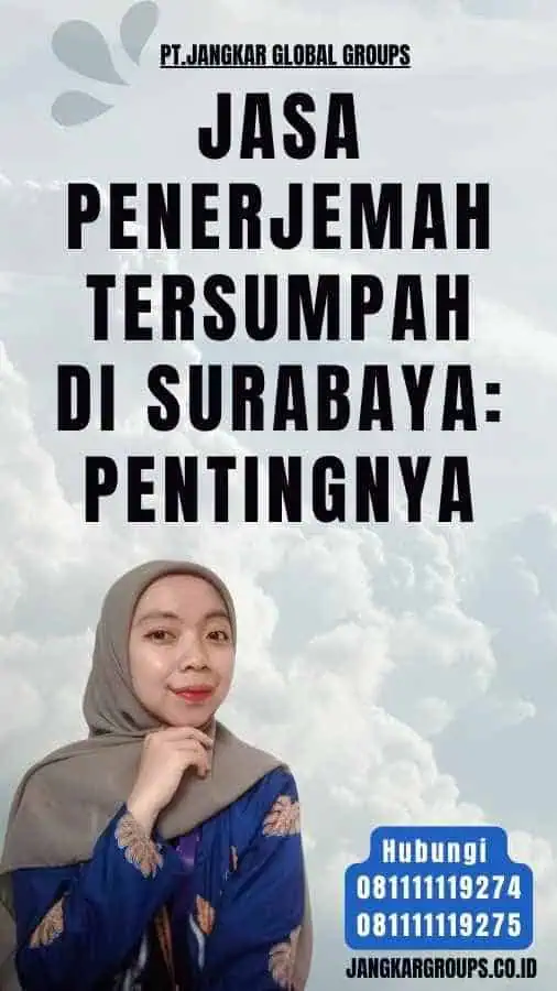 Jasa Penerjemah Tersumpah di Surabaya Pentingnya