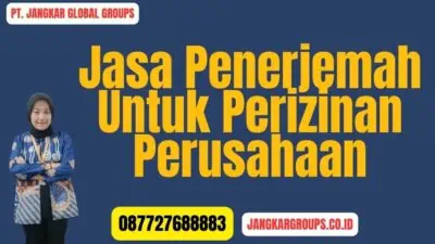 Jasa Penerjemah Untuk Perizinan Perusahaan