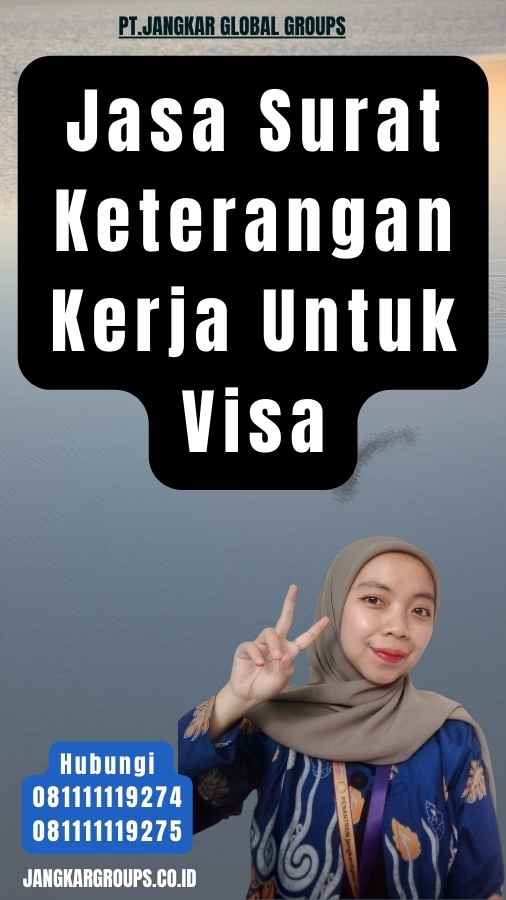 Jasa Surat Keterangan Kerja Untuk Visa