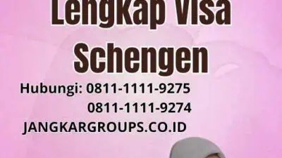 Jasa Untuk Visa Schengen: Panduan Lengkap Visa Schengen