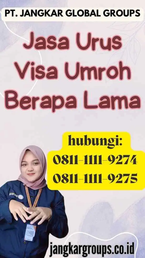 Jasa Urus Visa Umroh Berapa Lama