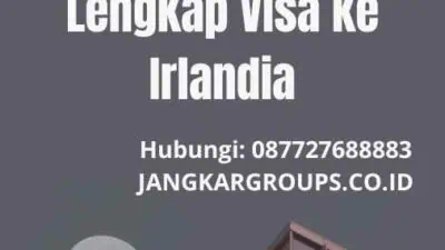 Jasa Visa Schengen Ireland - Panduan Lengkap Visa ke Irlandia