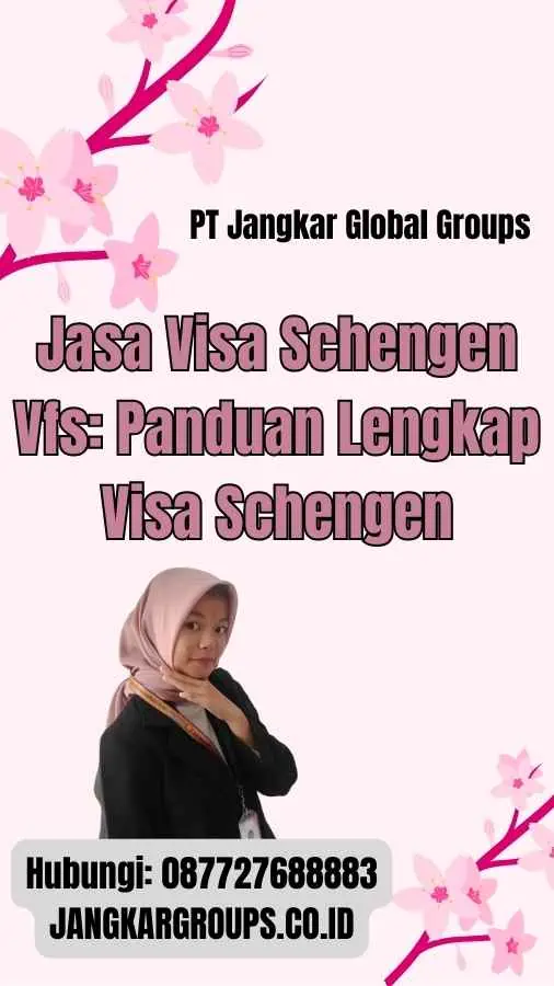 Jasa Visa Schengen Vfs: Panduan Lengkap Visa Schengen