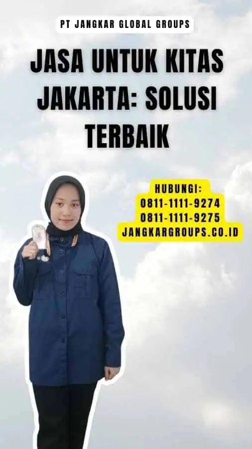 Jasa untuk Kitas Jakarta Solusi Terbaik