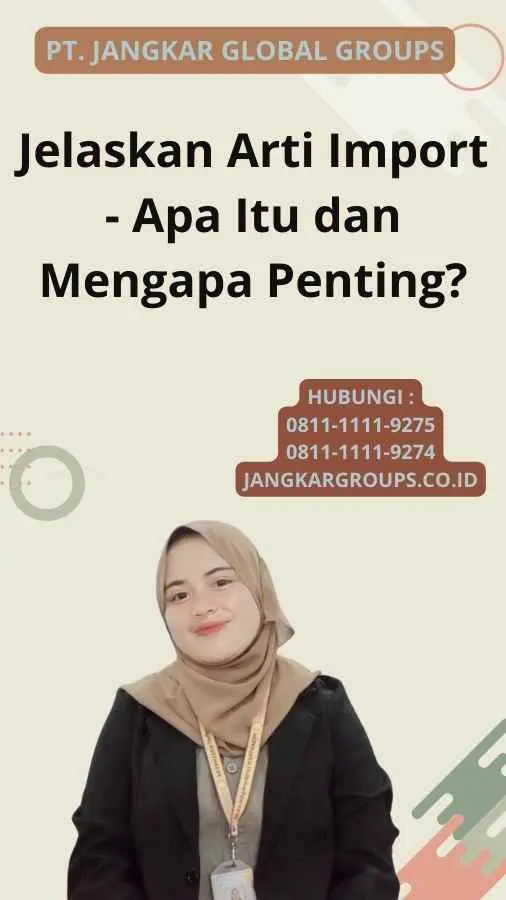 Jelaskan Arti Import - Apa Itu dan Mengapa Penting?