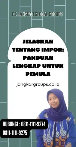 Jelaskan Tentang Impor Panduan Lengkap untuk Pemula