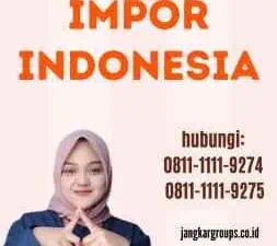 Jenis Barang Impor Indonesia