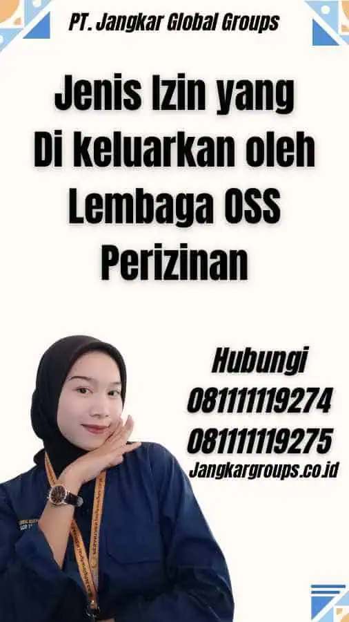 Jenis Izin yang Di keluarkan oleh Lembaga OSS Perizinan