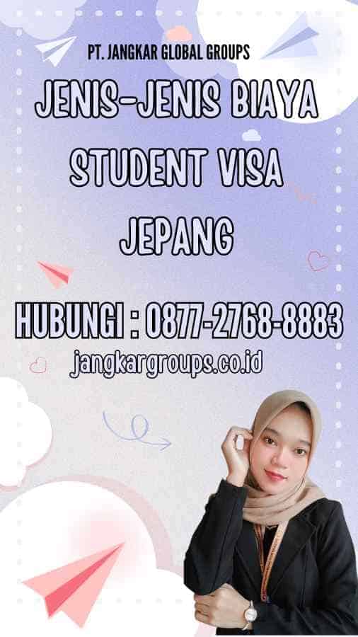 Jenis-Jenis Biaya Student Visa Jepang