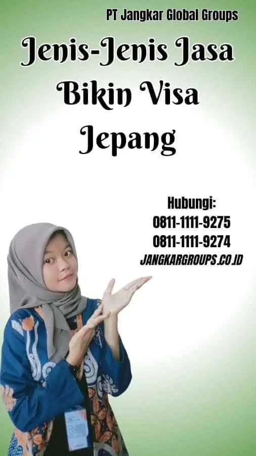 Jenis-Jenis Jasa Bikin Visa Jepang