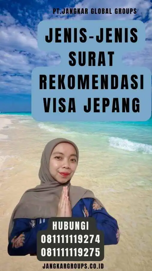 Jenis-Jenis Surat Rekomendasi Visa Jepang