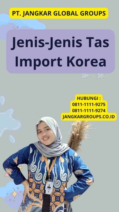 Jenis-Jenis Tas Import Korea