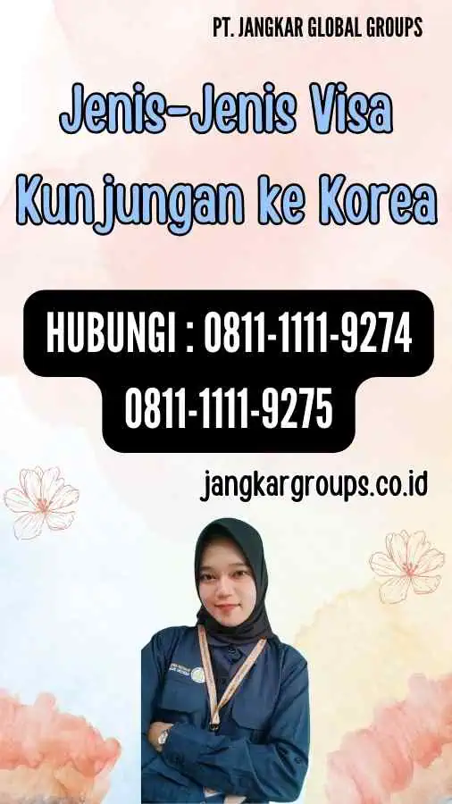 Jenis-Jenis Visa Kunjungan ke Korea