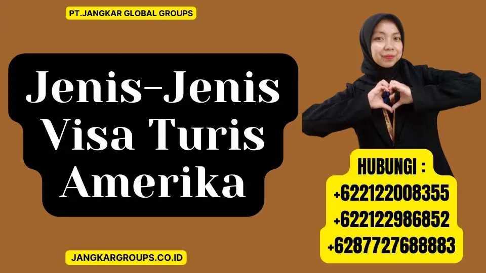 Jenis-Jenis Visa Turis Amerika