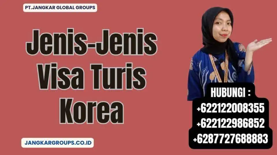 Jenis-Jenis Visa Turis Korea