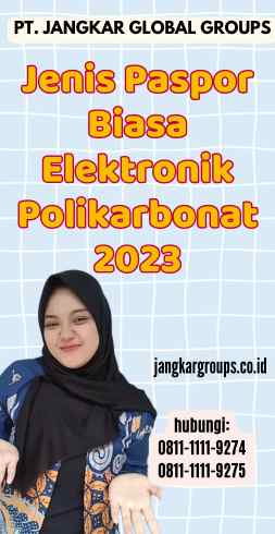 Jenis Paspor Biasa Elektronik Polikarbonat 2023