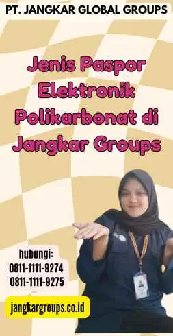 Jenis Paspor Elektronik Polikarbonat di Jangkar Groups