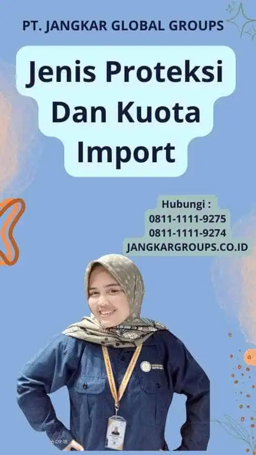 Jenis Proteksi Dan Kuota Import