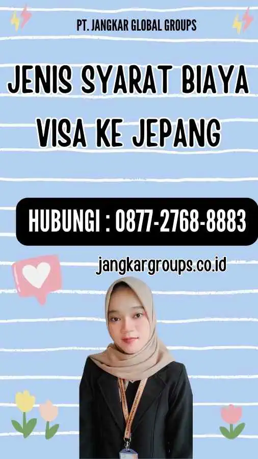 Jenis Syarat Biaya Visa Ke Jepang