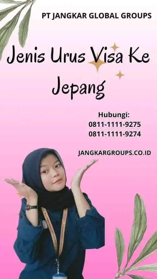 Jenis Urus Visa Ke Jepang