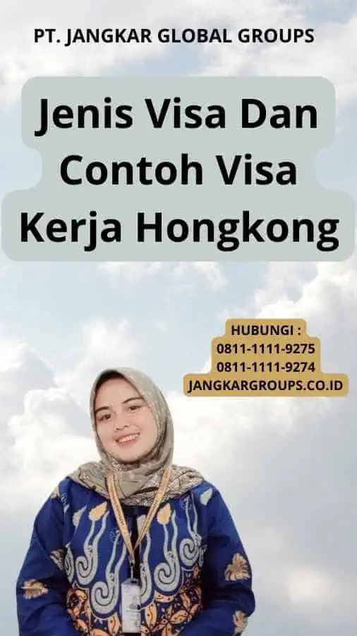 Jenis Visa Dan Contoh Visa Kerja Hongkong