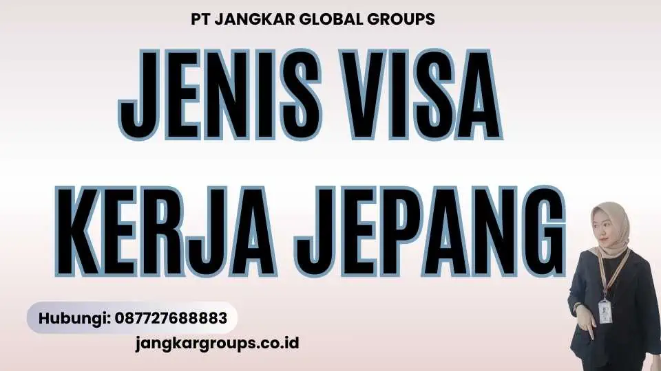 Jenis Visa Kerja Jepang